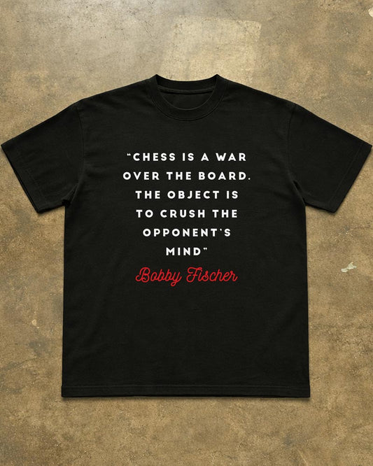 BOBBY FISCHER QUOTE T-SHIRT