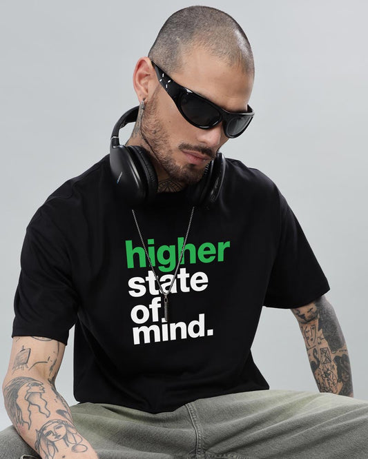 HIGHER STATE OF MIND T-SHIRT For Men and Women