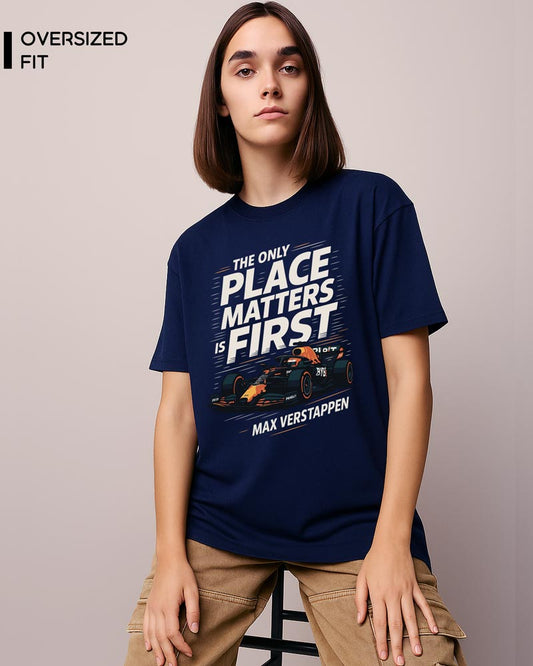 ONLY PLACE MATTERS IS FIRST T-SHIRT