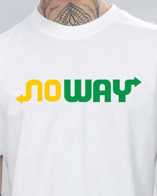NO WAY T-SHIRT For Men and Women