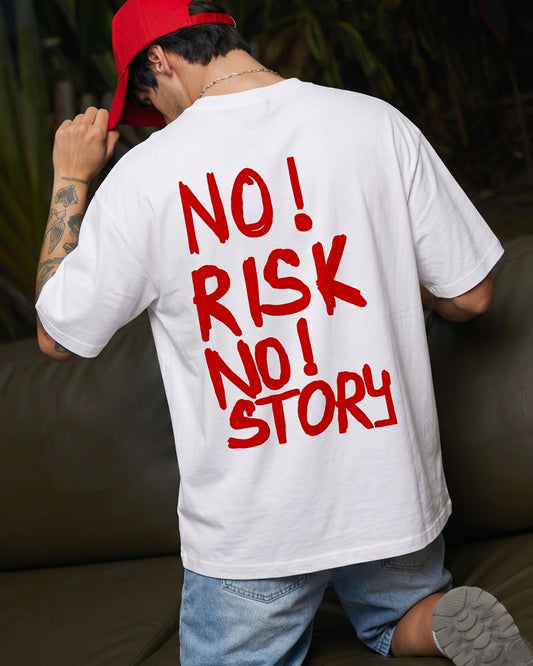 NO RISK NO STORY T-SHIRT