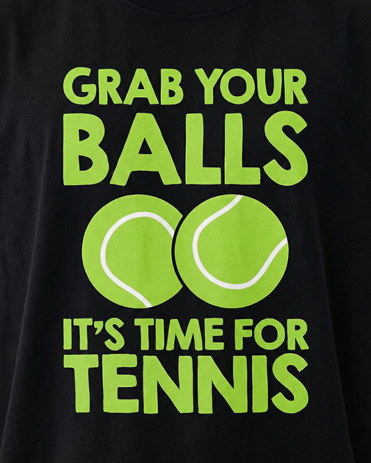 GRAB YOUR BALLS T-SHIRT