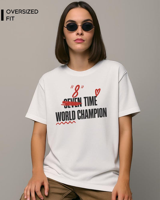 8 TIME WORLD CHAMPION T-SHIRT For Women