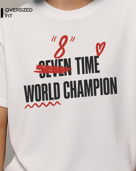 8 TIME WORLD CHAMPION T-SHIRT For Women