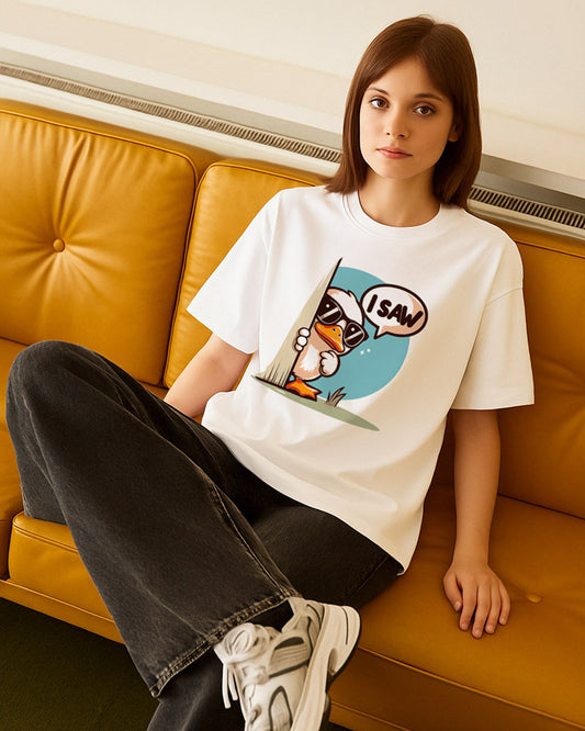 I SAW T-SHIRT For Men and Women