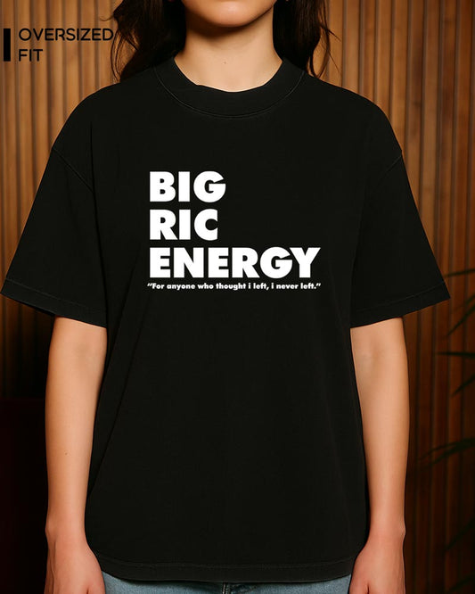 BIG RIC ENERGY T-SHIRT For Women