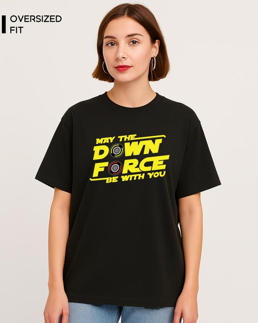 MAY THE DOWNFORCE BE WITH YOU T-SHIRT For Women