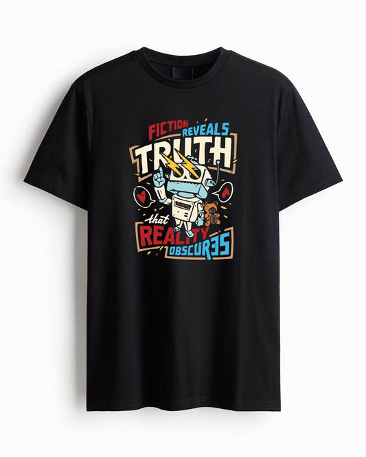 FICTION REVEALS TRUTH T-SHIRT For Men and Women