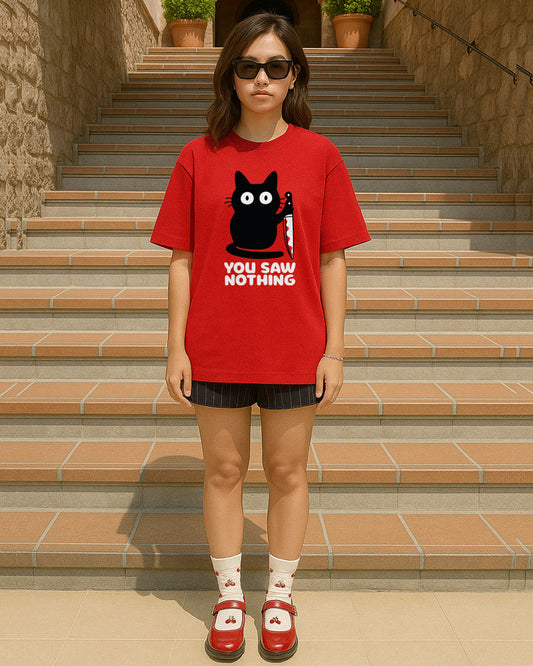 YOU SAW NOTHING T-SHIRT For Men and Women
