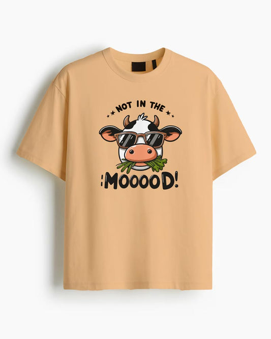 NOT IN THE MOOD T-SHIRT For Men and Women