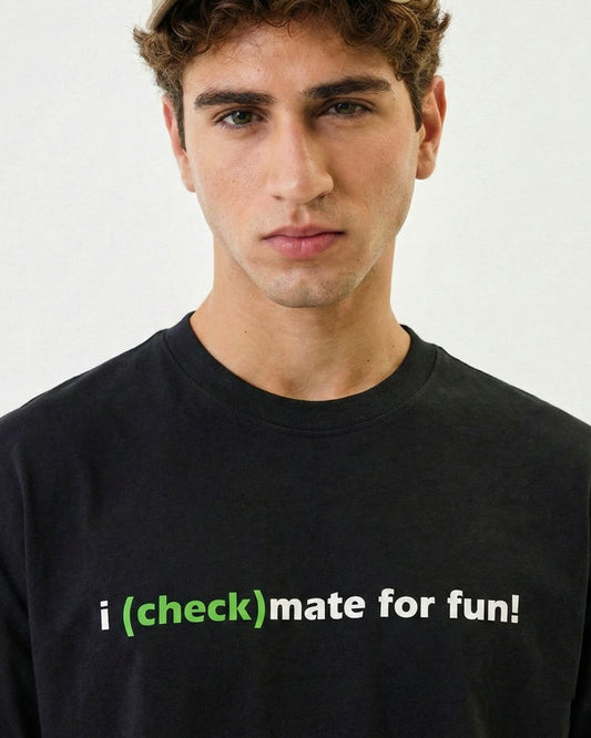 I CHECKMATE FOR FUN T-SHIRT