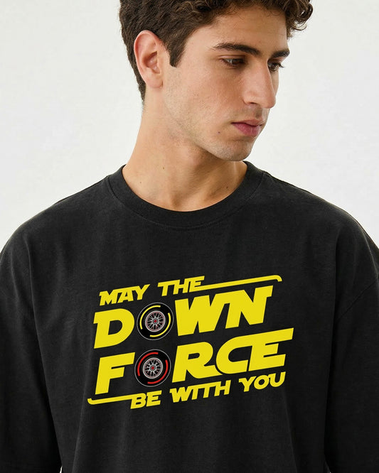 MAY THE DOWNFORCE BE WITH YOU T-SHIRT