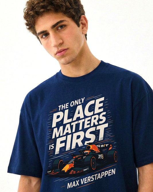ONLY PLACE MATTERS IS FIRST T-SHIRT