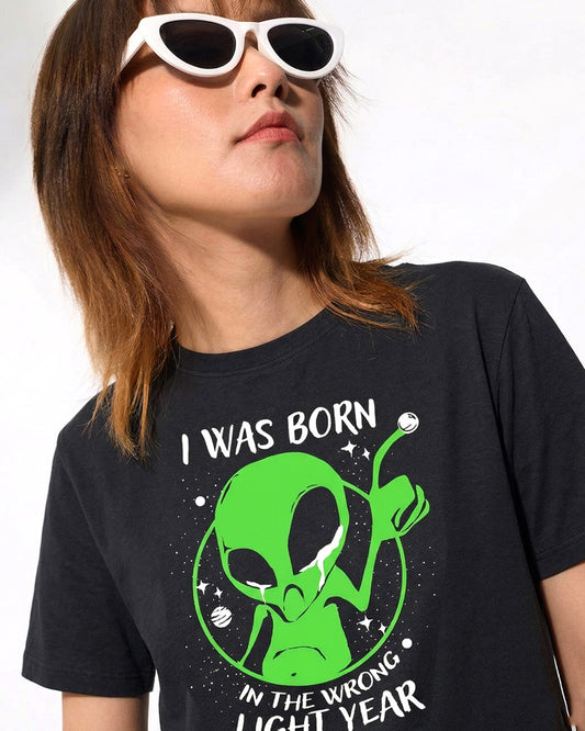 BORN IN WRONG LIGHT YEAR T-SHIRT