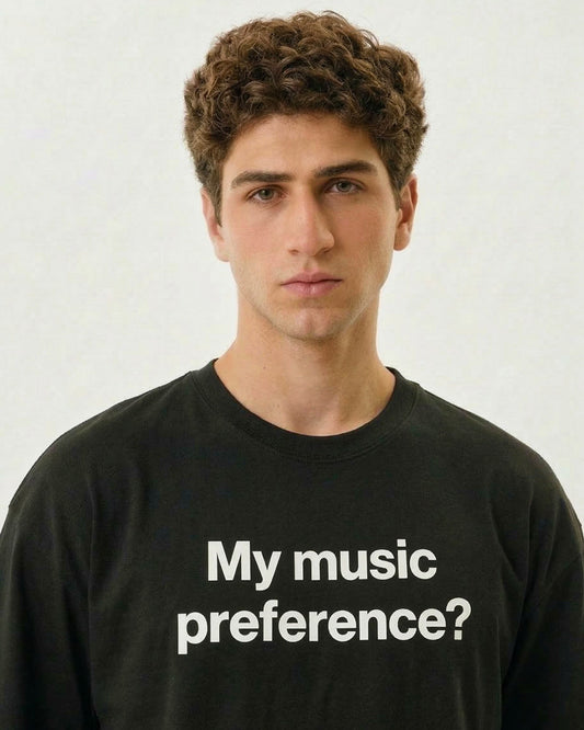 MY MUSIC PREFERENCE T-SHIRT