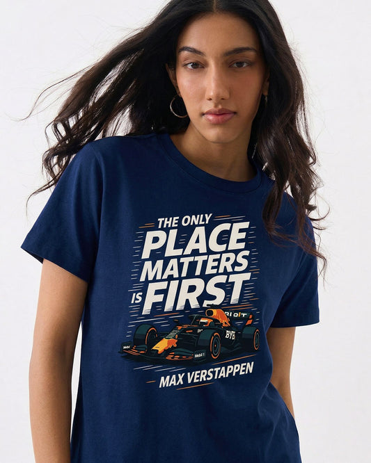 ONLY PLACE MATTERS IS FIRST T-SHIRT