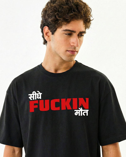 SEEDHE FKIN MAUT T-SHIRT